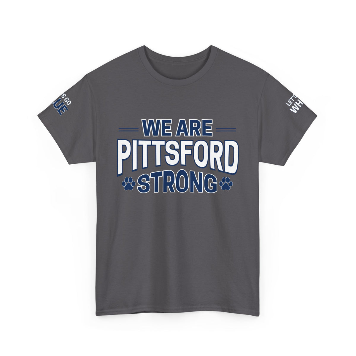 We Are Pittsford Strong Unisex Heavy Cotton Tee