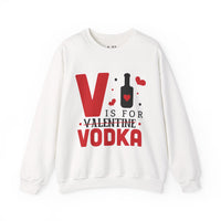 V is for Vodka Unisex Heavy Blend™ Crewneck Sweatshirt