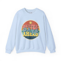 Better Days Ahead Unisex Heavy Blend™ Crewneck Sweatshirt