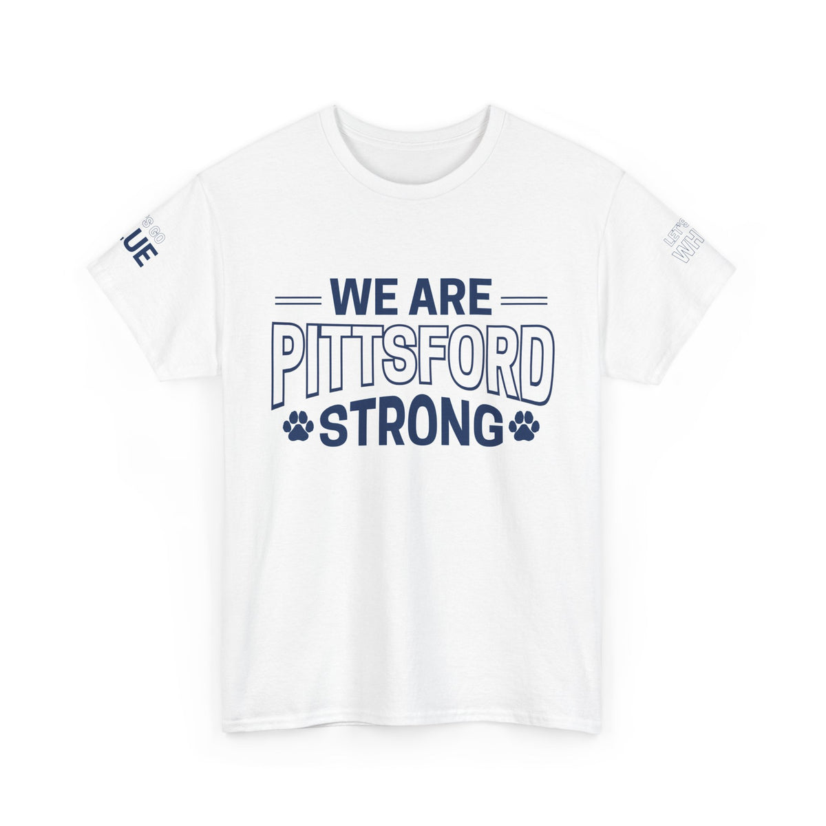 We Are Pittsford Strong Unisex Heavy Cotton Tee