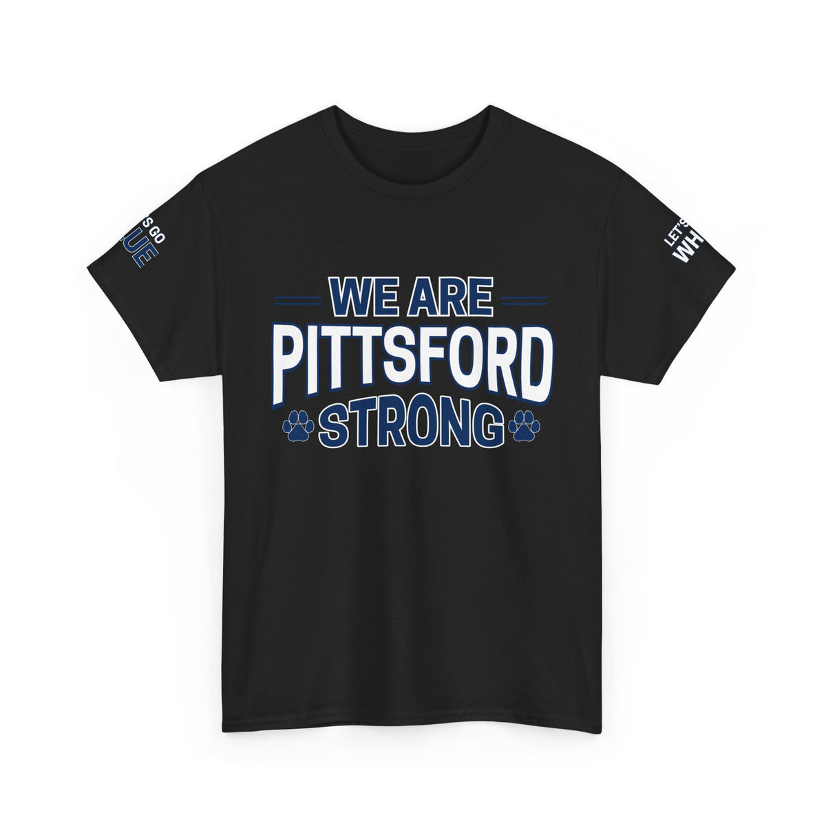We Are Pittsford Strong Unisex Heavy Cotton Tee