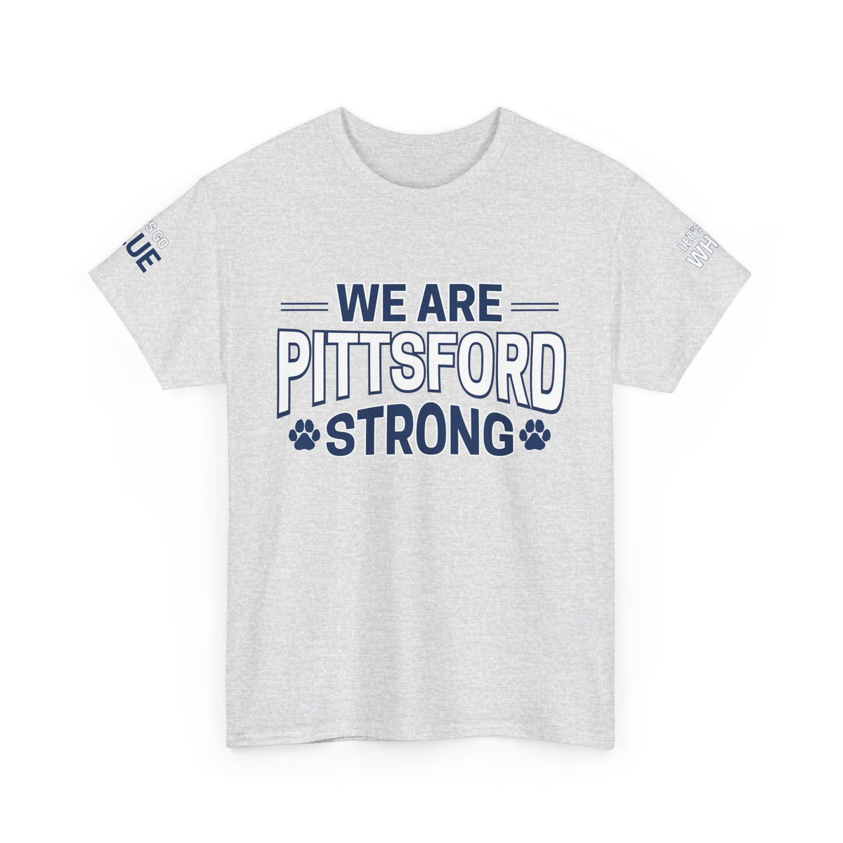 We Are Pittsford Strong Unisex Heavy Cotton Tee