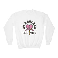 I'm a Sucker For You Youth Crewneck Sweatshirt