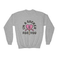 I'm a Sucker For You Youth Crewneck Sweatshirt