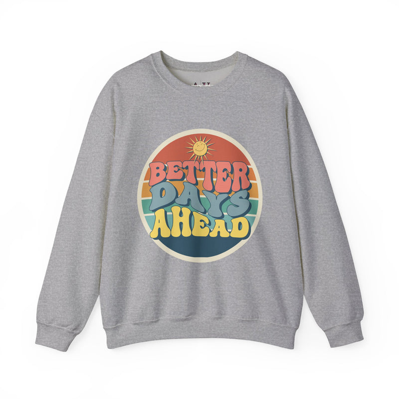 Better Days Ahead Unisex Heavy Blend™ Crewneck Sweatshirt