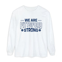 We Are Pittsford Strong Unisex Garment-dyed Long Sleeve T-Shirt