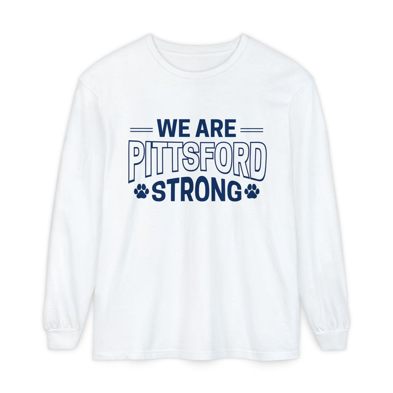 We Are Pittsford Strong Unisex Garment-dyed Long Sleeve T-Shirt
