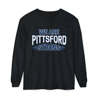 We Are Pittsford Strong Unisex Garment-dyed Long Sleeve T-Shirt