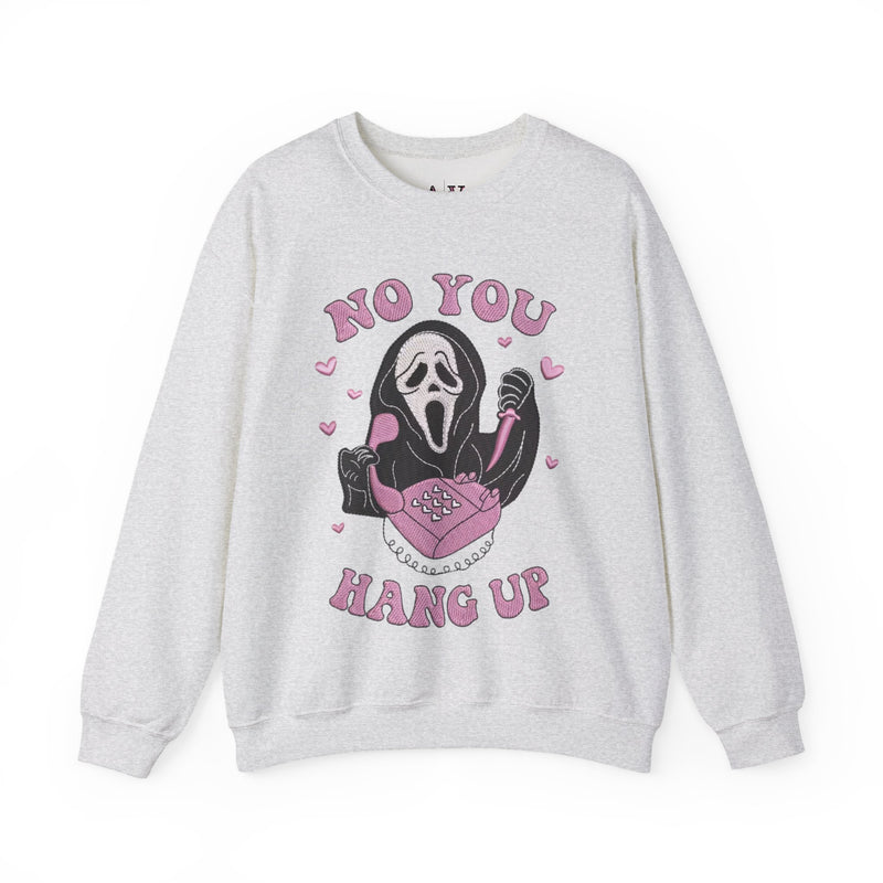 No You Hang Up Unisex Heavy Blend™ Crewneck Sweatshirt